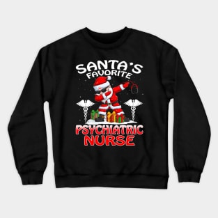 Santas Favorite Psychiatric Nurse Christmas T Shir Crewneck Sweatshirt